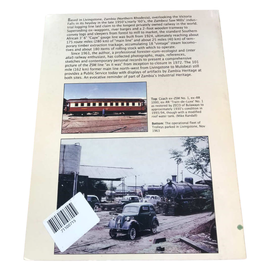 Sitimela - A History of the Zambesi Saw Mills Logging Railway 1911-1972